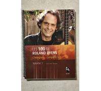 Les 100 De Roland Dyens - L'intégrale Vol.1 / Recueil