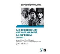 Les 100 Discours Qui Ont Marqué Le Xxe Siècle - Tome 1, 1900-1945