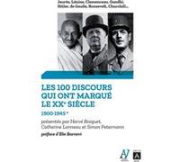 Les 100 discours qui ont marqué le XXe siècle - Tome 1 1900-1945 Catherine Lanneau (Auteur), Simon Petermann (Auteur), Elie Barnavi (Préface)
