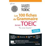 Les 100 fiches de grammaire du test TOEIC® (conforme au nouveau test TOEIC) – Hachette Pratique