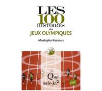 Les 100 Histoires Des Jeux Olympiques