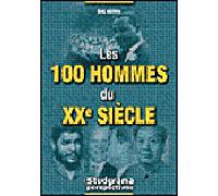 Les 100 hommes du 21ème siècle - Eric Nguyen - Studyrama Eds - broché - Biographie