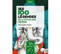 Les 100 Légendes De La Mythologie Indienne