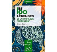 Les 100 légendes de la mythologie polynésienne