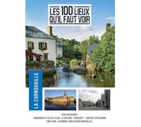 Les 100 lieux qu'il Faut Voir : La Cornouaille