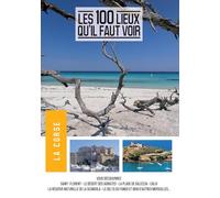 Les 100 lieux qu'il faut voir : La Corse