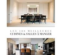 LES 100 MEILLEURES CUISINES ET SALLES A MANGER