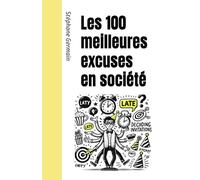 Les 100 meilleures excuses en société