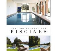 Les 100 Meilleures Piscines