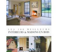 Les 100 meilleurs interieurs et maisons en bois