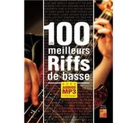 Les 100 meilleurs riffs de basse (Livre grand format avec enregistrements audios à télécharger)