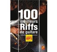 Les 100 meilleurs riffs de guitare (Livre grand format avec enregistrements audios à télécharger)