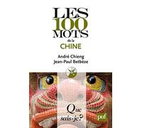 Les 100 mots de la Chine