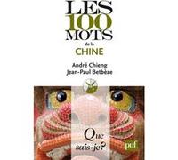 Les 100 mots de la Chine