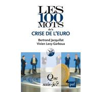 Les 100 Mots De La Crise De L'euro