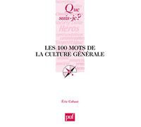 Les 100 mots de la culture générale