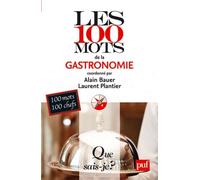 Les 100 Mots De La Gastronomie