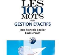 Les 100 Mots De La Gestion D'actifs