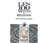 Les 100 Mots De La Régulation
