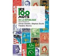 Les 100 mots de la République - Frédéric Worms - Que Sais-Je - Poche - Essai