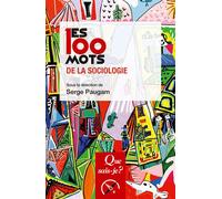 Les 100 mots de la sociologie - Serge Paugam - Que Sais-Je - Poche - Etude