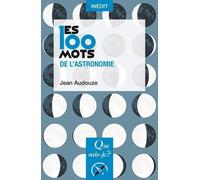 Les 100 Mots De L'astronomie