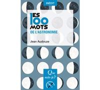 Les 100 mots de l'astronomie