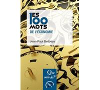 Les 100 mots de l'économie