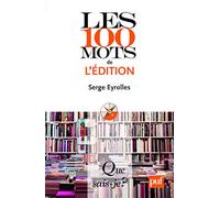 Les 100 mots de l'édition