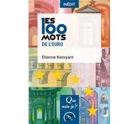 Les 100 Mots De L'euro