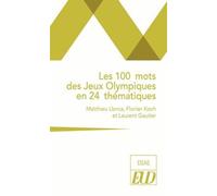 Les 100 Mots Des Jeux Olympiques En 24 Thématiques