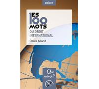 Les 100 mots du droit international