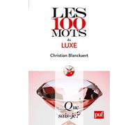 Les 100 mots du luxe