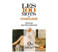 Les 100 Mots Du Symbolisme