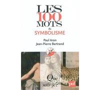 Les 100 mots du symbolisme