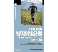 Les 100 notions-clés de la physiologie de l'entrainement et de la nutrition