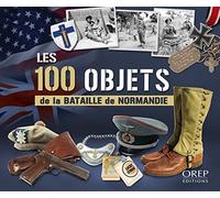 Les 100 objets de la Bataille de Normandie