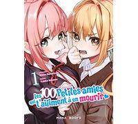 Les 100 petites amies qui t'aiiiment à en mourir T01