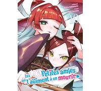Les 100 petites amies qui t'aiiiment à en mourir T10