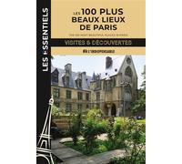 Les 100 plus beaux lieux de Paris Edition bilingue français-anglais - Francis Lecompte - Indispensable - broché - Guide