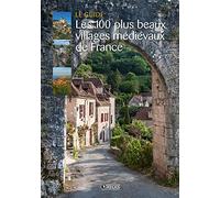 Les 100 plus beaux villages médiévaux de France