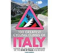 les 100 plus belles ascensions cyclistes d'Italie