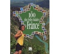 Les 100 plus belles balades en France