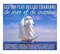 Les 100 plus belles chansons de mer et de marins