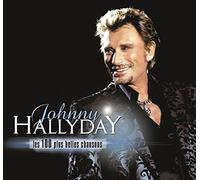 Les 100 Plus Belles Chansons Johnny Hallyday