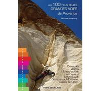 Les 100 plus belles grandes voies de provence - Nicholas Armstrong - Chemin Des Cretes - relié - Beau livre