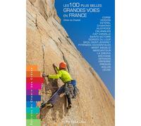 Les 100 plus belles grandes voies en france - O. DU CHASTEL - Chemin Des Cretes - relié - Guide