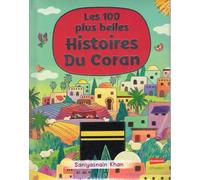 Les 100 plus belles Histoires du Coran