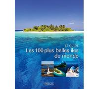 Les 100 plus belles îles du monde