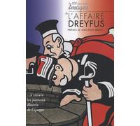 Les 100 plus belles Images de l'Affaire Dreyfus